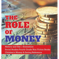 The Role of Money History and Use Economics Social Studies Fourth Grade Non Fiction Books Children's Money & Saving Reference - Hardcover