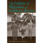 The Culture of Migration in Southern Mexico - Paperback