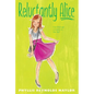 Reluctantly Alice - Paperback
