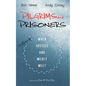 Pilgrims and Prisoners - Hardcover