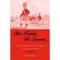 Our Friends the Enemies: The Occupation of France After Napoleon - Hardcover