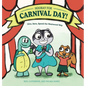 Hooray for Carnival Day!: Give, Save, Spend the Westwood Way - Hardcover