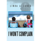 I Won't Complain - Paperback