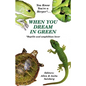 You Know You're a Herper* When You Dream in Green * Reptile and Amphibian Lover - Paperback