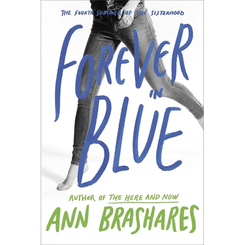 Forever in Blue: The Fourth Summer of the Sisterhood - Paperback