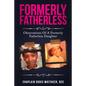 Formerly Fatherless: Observations of A Formerly Fatherless Daughter - Paperback