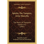 Spirite; The Vampire; Arria Marcella: The Works Of Theophile Gautier V11 (1907) - Paperback