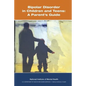 Bipolar Disorder in Children and Teens: A Parent's Guide - Paperback