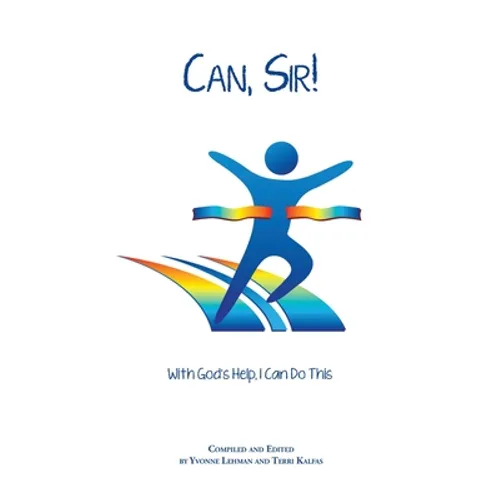 Can, Sir!: With God's Help I Can Do This - Paperback