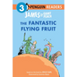 James and the Giant Peach: The Fantastic Flying Fruit - Hardcover