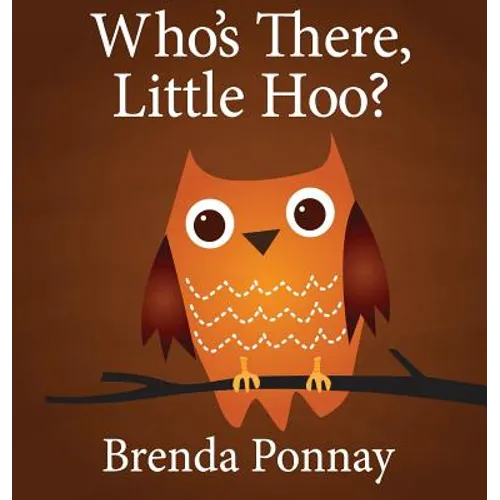 Who's There, Little Hoo? - Hardcover