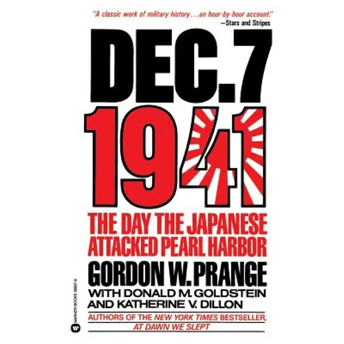 Dec. 7, 1941: The Day the Japanese Attacked Pearl Harbor - Paperback