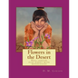 Flowers in the Desert: Full length play script with monologues - Paperback