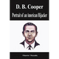 D. B. Cooper - Portrait of an American Hijacker (Biography) - Paperback