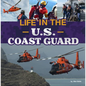 Life in the U.S. Coast Guard - Hardcover
