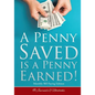 A Penny Saved Is a Penny Earned! Monthly Bill Paying Edition - Paperback