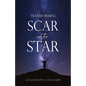 Transforming Scar into Star - Paperback