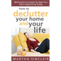 How To Declutter Your Home And Your Life; Minimalist Concepts To Help You Start Organizing Today - Paperback