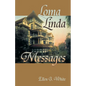 Loma Linda Messages - Paperback