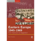 Eastern Europe 1945-1969: From Stalinism to Stagnation - Paperback