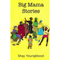 Big Mama Stories - Paperback