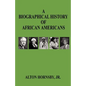 A Biographical History of African Americans - Paperback