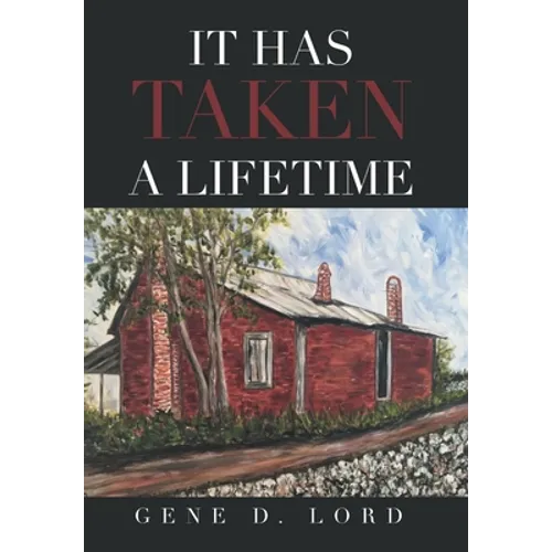 It Has Taken a Lifetime - Hardcover