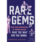 Rare Gems: How Four Generations of Women Paved the Way for the WNBA - Hardcover