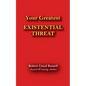 Existential Threat: Your Greatest - Paperback