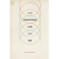 How Traditions Live and Die - Paperback