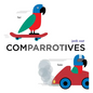 Comparrotives (a Grammar Zoo Book): A Board Book - Board Book