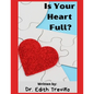 Is Your Heart Full?: A Social Emotional Children's Book. - Paperback