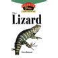 The Lizard: An Owner's Guide to a Happy Healthy Pet - Hardcover
