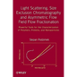 Light Scattering, Size Exclusion Chromatography and Asymmetric Flow Field Flow Fractionation: Powerful Tools for the Characterization of Polymers, Pro - Hardcover