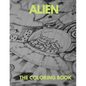 Alien the Coloring Book: The Coloring Book for all . - Paperback