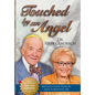 Touched by an Angel: Recollections From My Most Fortunate Life - Hardcover