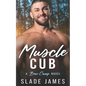 Muscle Cub: A Bear Camp Novel - Paperback