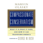 Compassionate Conservatism: What It Is, What It Does, and How It Can Transform - Paperback
