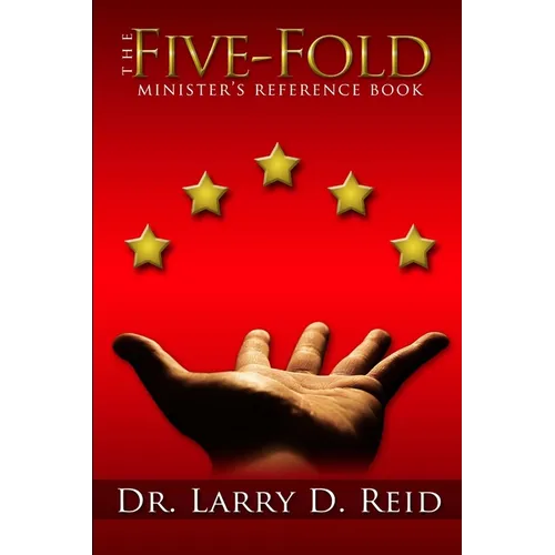 The Five-Fold Minister's Reference Book - Paperback