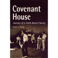 Covenant House: Journey of a Faith-Based Charity - Hardcover