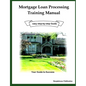 Mortgage Loan Processing Training - Paperback