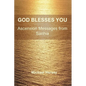 God Blesses You: Ascension Messages from Sanhia - Paperback