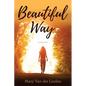 Beautiful Way - Paperback