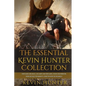 The Essential Kevin Hunter Collection: Spirit Guides and Angels, Soul Mates and Twin Flames, Raising Your Vibration, Divine Messages for Humanity, Con - Paperback