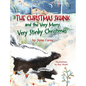 The Christmas Skunk And The Very Merry, Very Stinky Christmas - Hardcover