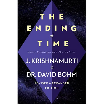 The Ending of Time: Where Philosophy and Physics Meet - Paperback
