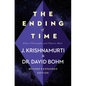 The Ending of Time: Where Philosophy and Physics Meet - Paperback