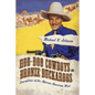 Hoo-Doo Cowboys and Bronze Buckaroos: Conceptions of the African American West - Paperback