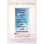 Entry Lessons: The Stories of Women Fighting for Their Place, Their Children, and Their Futures After Incarceration - Paperback