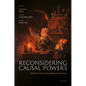 Reconsidering Causal Powers C - Hardcover